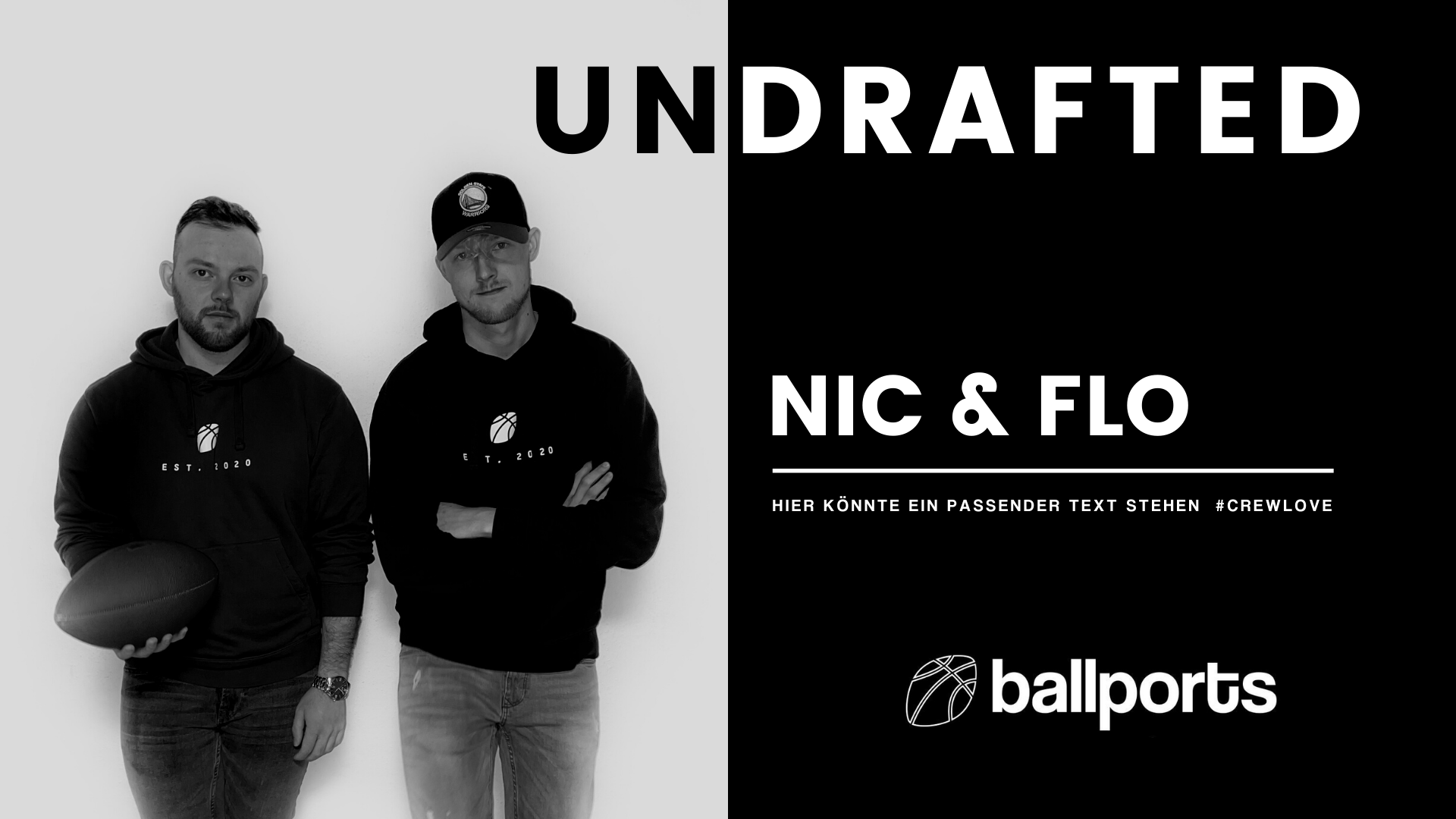 undrafted – Nic & Flo